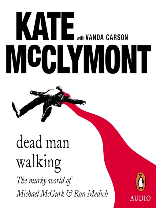 Title details for Dead Man Walking by Kate McClymont - Available